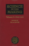 Science in the Making: Volume Three: 1900-1950