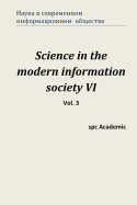 Science in the Modern Information Society VI. Vol. 3: Proceedings of the Conference. North Charleston, 13-14.07.2015