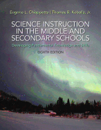 Science Instruction in the Middle and Secondary Schools: Developing Fundamental Knowledge and Skills, Pearson Etext with Loose-Leaf Version -- Access Card Package
