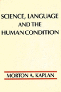Science, Language, and the Human Condition