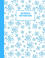Science Notebook: Composition Notebook for Science Subjects, 120 Wide Ruled Pages, 60 Sheets, 7.5 x 9.7 in.