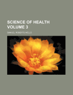 Science of Health Volume 3