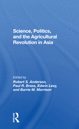 Science, Politics, and the Agricultural Revolution in Asia