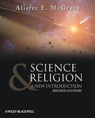 Science & Religion: A New Introduction - McGrath, Alister E, Professor