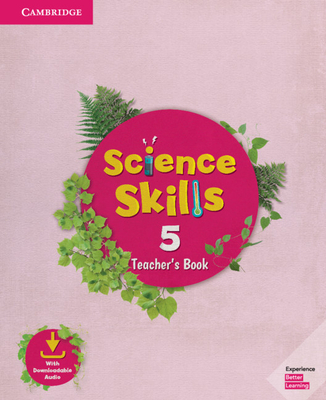 Science Skills Level 5 Teacher's Book with Downloadable Audio - Cambridge University Press (Creator)