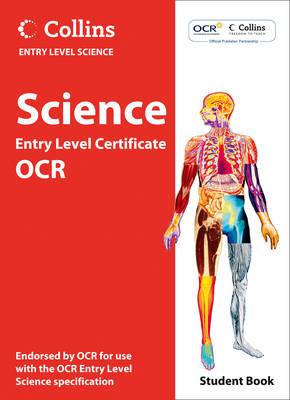 Science Student Book: OCR Entry Level Certificate - Sherry, Chris, and Smiles, Louise, and Cowie, Brian