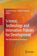 Science, Technology and Innovation Policies for Development: The Latin American Experience