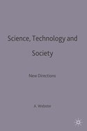 Science, Technology and Society: New Directions