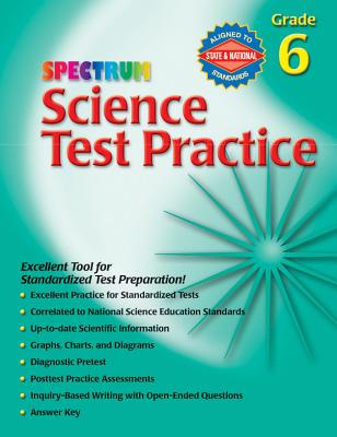Science Test Practice, Grade 6 - Spectrum