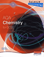 Science Uncovered: AQA Chemistry for GCSE Student Book