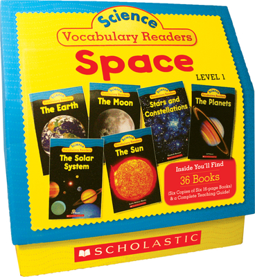 Science Vocabulary Readers: Space (Level 1): Exciting Nonfiction Books That Build Kids' Vocabularies Includes 36 Books (Six Copies of Six 16-Page Titles) Plus a Complete Teaching Guide Book Topics: Solar System, Earth, Sun, Moon, Planets, Stars and... - Charlesworth, Liza