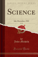 Science, Vol. 56: July-December, 1922 (Classic Reprint)