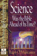 Science-Was the Bible Ahead of Its Time?