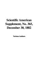 Scientific American Supplement, No. 365, December 30, 1882