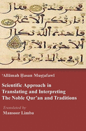Scientific Approach in Translating and Interpreting the Qur'an and Traditions