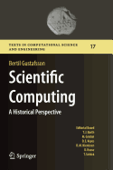 Scientific Computing: A Historical Perspective