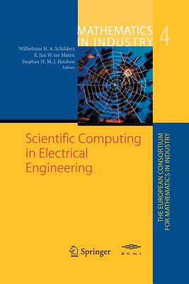 Scientific Computing in Electrical Engineering: Proceedings of the Scee-2002 Conference Held in Eindhoven - Schilders, Wilhelmus H (Editor), and Ter Maten, E Jan W (Editor), and Houben, Stephan H M J (Editor)