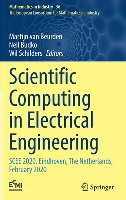 Scientific Computing in Electrical Engineering: Scee 2020, Eindhoven, the Netherlands, February 2020 - Van Beurden, Martijn (Editor), and Budko, Neil (Editor), and Schilders, Wil (Editor)