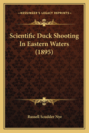 Scientific Duck Shooting in Eastern Waters (1895)