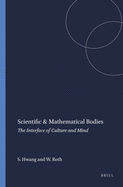 Scientific & Mathematical Bodies: The Interface of Culture and Mind