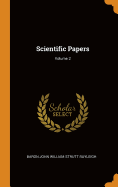 Scientific Papers; Volume 2