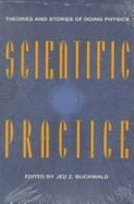 Scientific Practice: Theories and Stories of Doing Physics