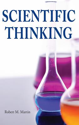 Scientific Thinking - Martin, Robert