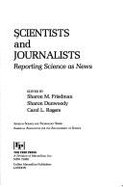 Scientists and Journalists: Reporting Science as News