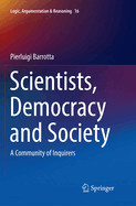 Scientists, Democracy and Society: A Community of Inquirers