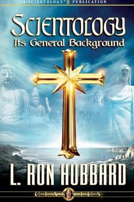 Scientology - its General Background - Hubbard, L. Ron