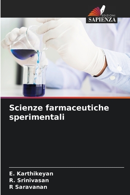 Scienze farmaceutiche sperimentali - Karthikeyan, E, and Srinivasan, R, and Saravanan, R