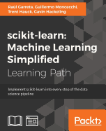 scikit-learn: Implement scikit-learn into every step of the data science pipeline
