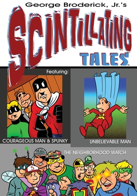 Scintillating Tales - Broderick, George, Jr. (Creator)