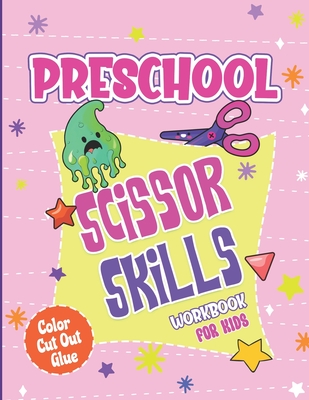 Scissors Skills Preschool Color & Cut Out And Glue Workbook For Kids: Coloring, Cutting And Pasting: 50 Animal Designs. A Fun Practice Animals Activity book for preschool, Toddlers ages 3 to 5 and kindergarten kids.Develop Skills, Hand-Eye Coordination. - Saha, Tonay