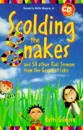 Scolding the Snakes: And 58 Other Kids Sermons from the Gospel of Luke