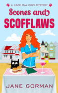 Scones and Scofflaws: Cape May Cozy Mysteries with a Twist, Book 1