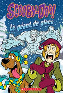 Scooby-Doo! Myst?res: Le G?ant de Glace - Duendes del Sur (Illustrator), and Howard, Kate, Ms.