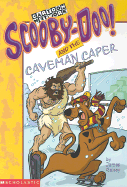 Scooby-Doo Mysteries #18: Scooby-Doo and the Caveman Caper - Gelsey, James