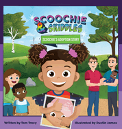 Scoochie & Skiddles: Scoochie's Adoption Story