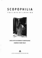 Scopophilia: The Love of Looking - Malanga, Gerard (Editor), and Greeley, Robert