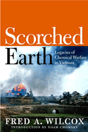 Scorched Earth: Legacies of Chemical Warfare in Vietnam