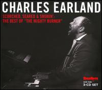 Scorched, Seared & Smokin': The Best of "The Mighty Burner" - Charles Earland