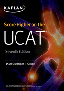 Score Higher on the Ucat: 1500 Questions + Online