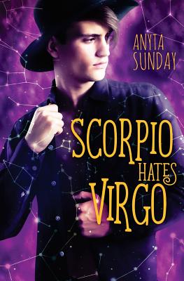 Scorpio Hates Virgo - Sunday, Anyta