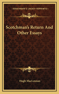 Scotchman's Return and Other Essays