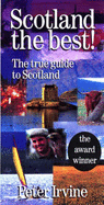 Scotland The Best: The One True Guide