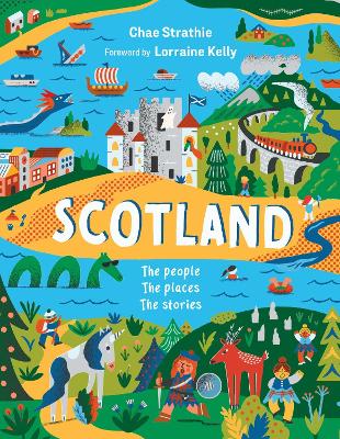 Scotland: The People, The Places, The Stories - Strathie, Chae, and Kelly, Lorraine