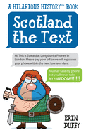 Scotland the Text: You Can Take My Phone, but You'll Never Take My Freedom!
