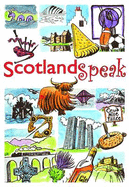 ScotlandSpeak - Brown, Catherine, and Cadell, Sophie, and Jardine, Fiona