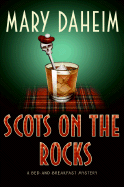 Scots on the Rocks: A Bed-And-Breakfast Mystery - Daheim, Mary